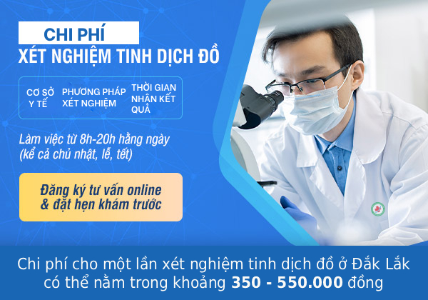 Chi phí xét nghiệm tinh dịch đồ Dak lak