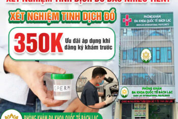 Xét Nghiệm Tinh Dịch Đồ Đắk Lắk Ở Đâu Tốt? Địa Chỉ Xét Nghiệm Tinh Dịch Đồ Đắk Lắk Uy Tín Cho Anh Em